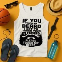 Beard If You Touch My Beard I Get To Touch Your Boobs Tank Top thumb 4