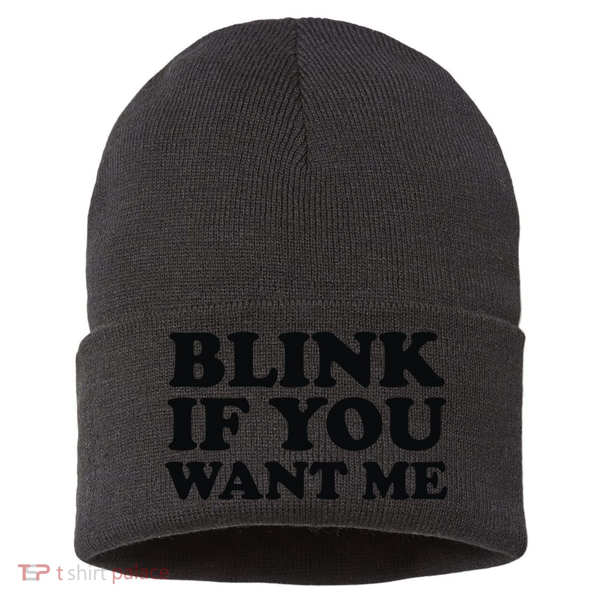 BLINK IF YOU WANT ME Sustainable Knit Beanie