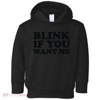 BLINK IF YOU WANT ME Toddler Hoodie thumb 0
