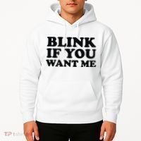 BLINK IF YOU WANT ME Hoodie thumb 2