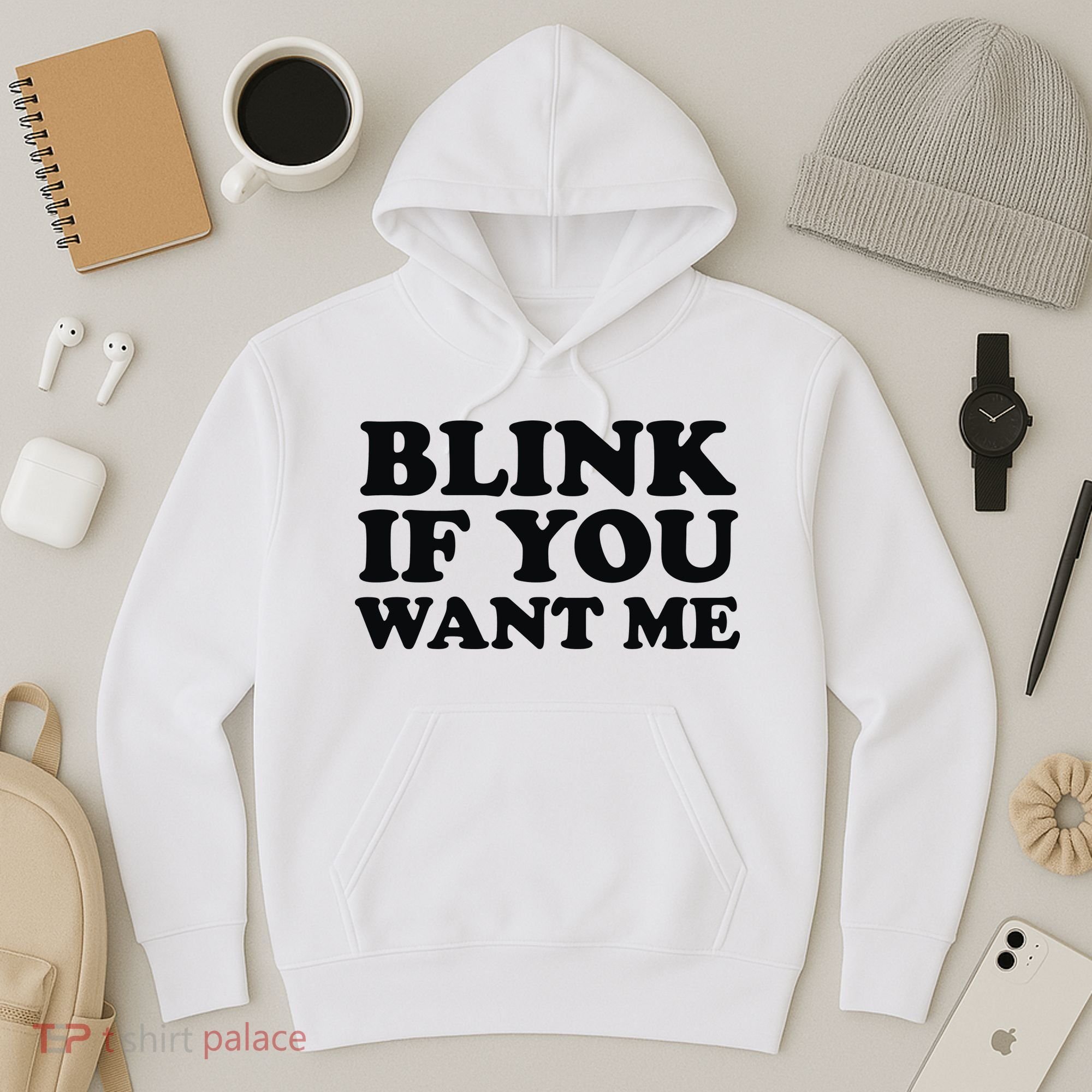 BLINK IF YOU WANT ME Hoodie