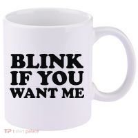 BLINK IF YOU WANT ME 11oz C Handle Ceramic Mug thumb 0