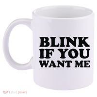 BLINK IF YOU WANT ME 11oz C Handle Ceramic Mug thumb 2