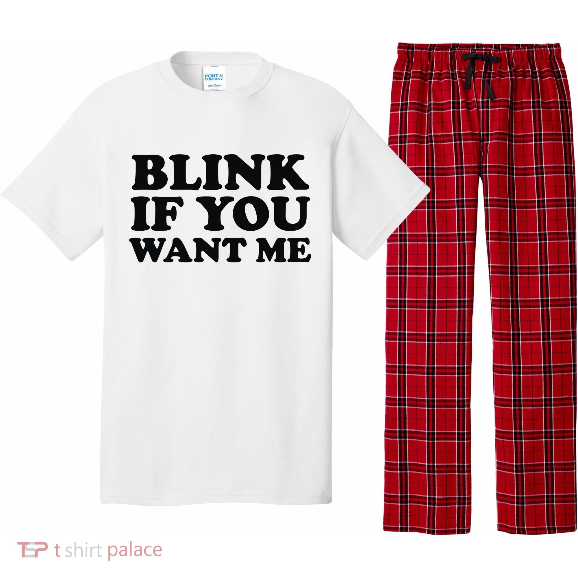 BLINK IF YOU WANT ME Pajama Set