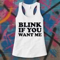 BLINK IF YOU WANT ME Women's Tank Top thumb 3