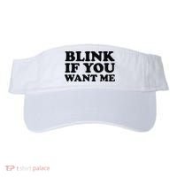 BLINK IF YOU WANT ME Visor thumb 0