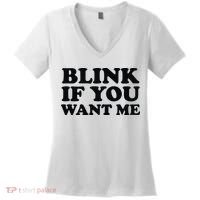 BLINK IF YOU WANT ME Women's V-Neck T-Shirt thumb 0