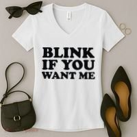 BLINK IF YOU WANT ME Women's V-Neck T-Shirt thumb 2