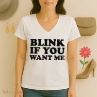BLINK IF YOU WANT ME Women's V-Neck T-Shirt thumb 3