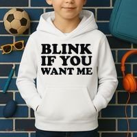 BLINK IF YOU WANT ME Kids Hoodie thumb 2