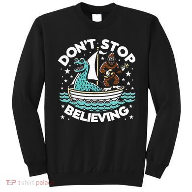 Believe In Yourself & Mythical Creatures Bigfoot Loch Ness Sweatshirt