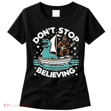 Believe In Yourself & Mythical Creatures Bigfoot Loch Ness Women's T-Shirt