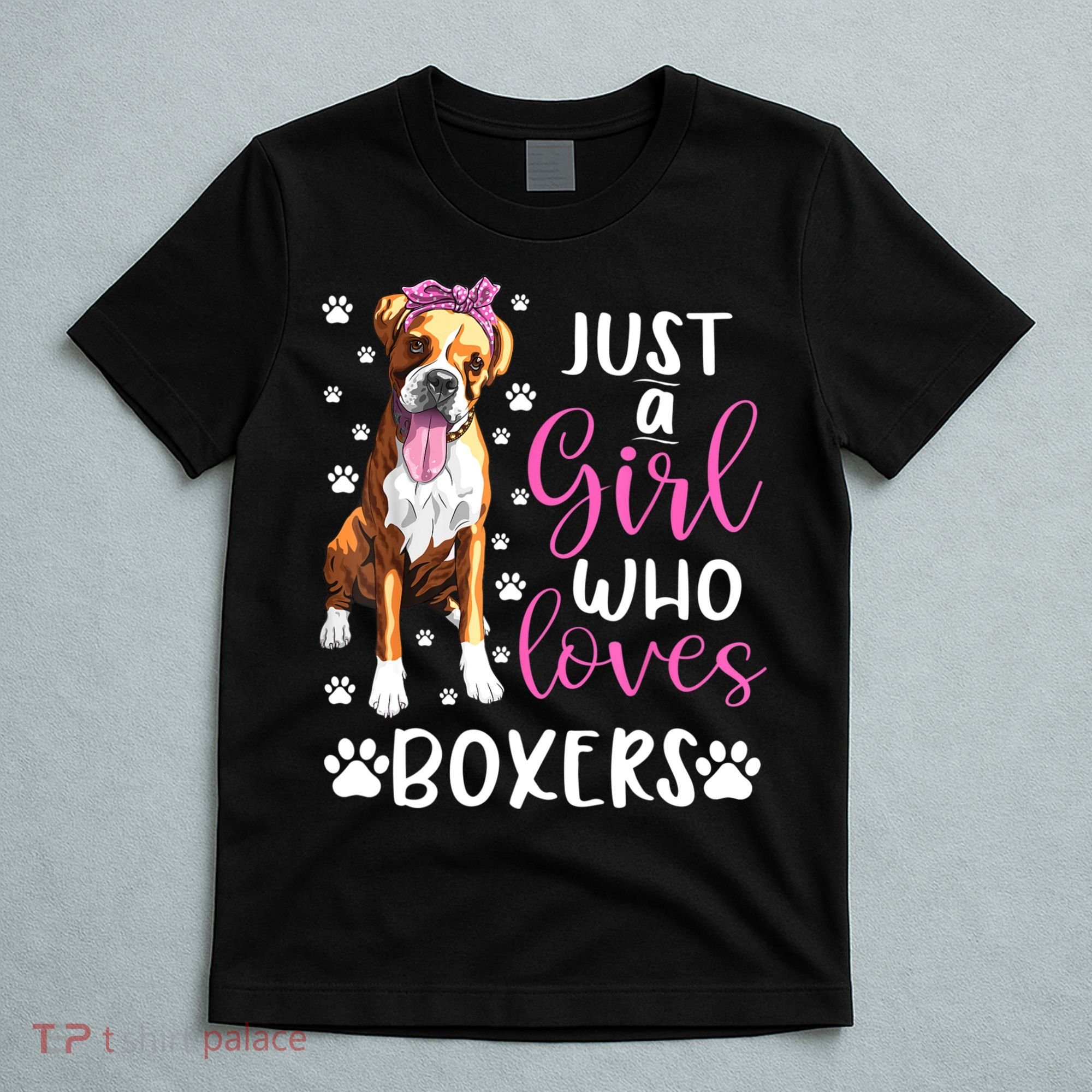 Boxer Just A Girl Who Loves Boxers Dogs Lover Girls Gift T-Shirt