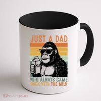 Bigfoot Just A Dad Who Always Came Back With The Milk Coffee Mug thumb 1
