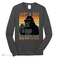 Bigfoot Just A Dad Who Always Came Back With The Milk Long Sleeve Shirt thumb 0