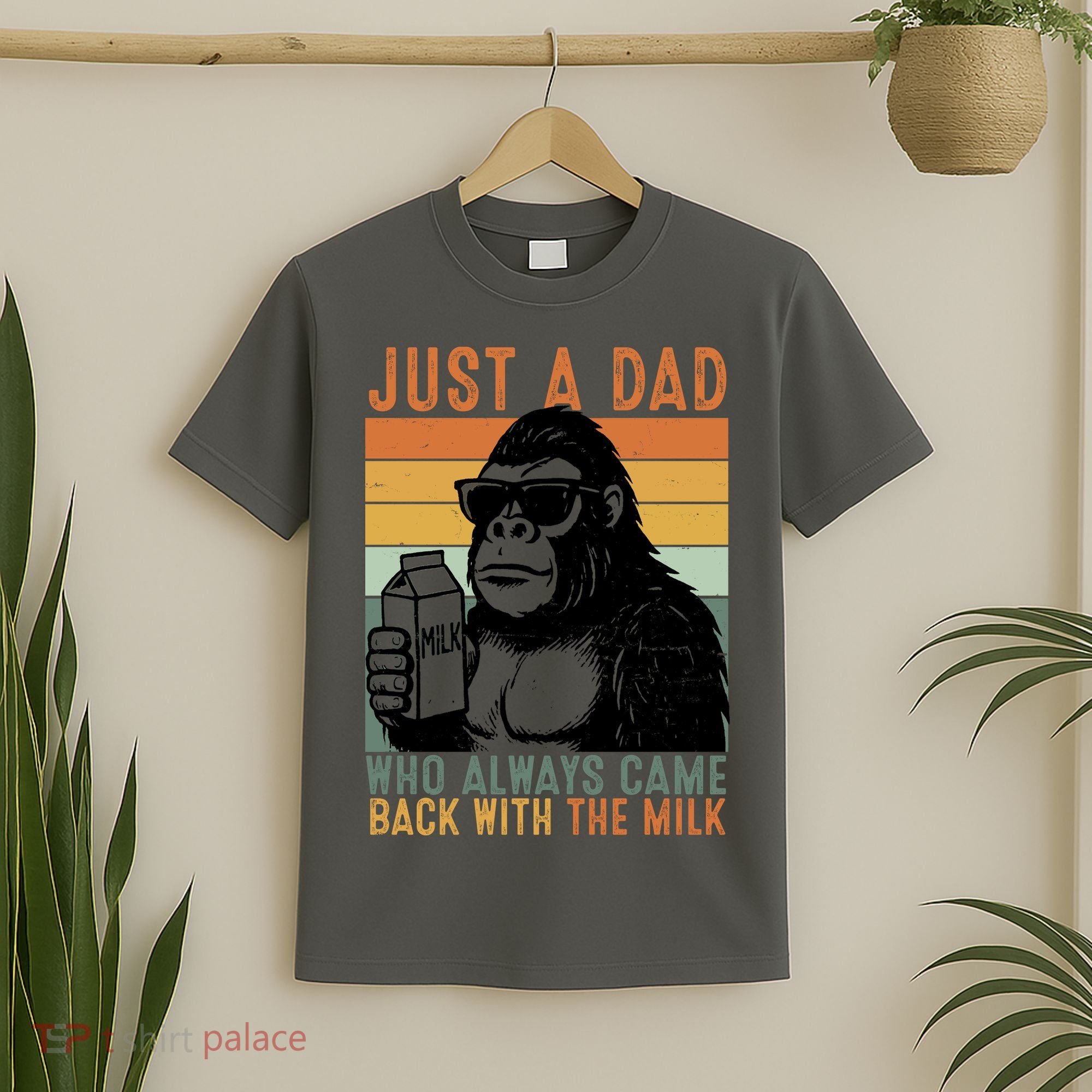 Bigfoot Just A Dad Who Always Came Back With The Milk T-Shirt