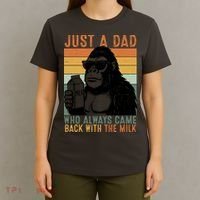 Bigfoot Just A Dad Who Always Came Back With The Milk T-Shirt thumb 4