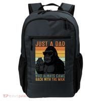 Bigfoot Just A Dad Who Always Came Back With The Milk Backpack thumb 0