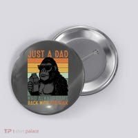 Bigfoot Just A Dad Who Always Came Back With The Milk Button thumb 0