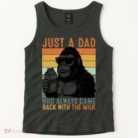 Bigfoot Just A Dad Who Always Came Back With The Milk Tank Top thumb 2
