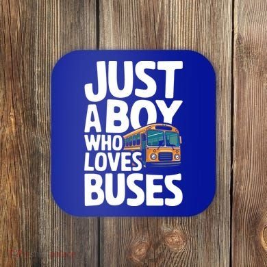 Bus Just A Who Loves Buses Cool Gift Coaster