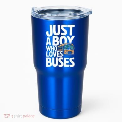 Bus Just A Who Loves Buses Cool Gift Tumbler