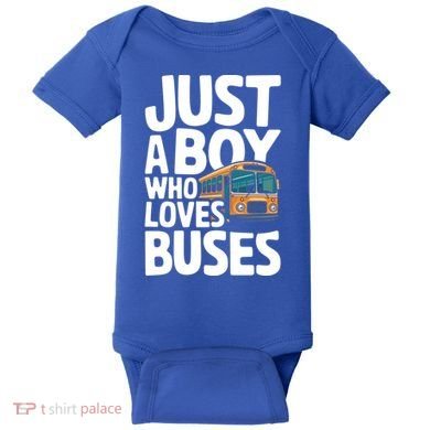 Bus Just A Who Loves Buses Cool Gift Baby Bodysuit