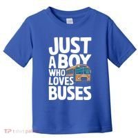 Bus Just A Who Loves Buses Cool Gift Toddler T-Shirt thumb 0