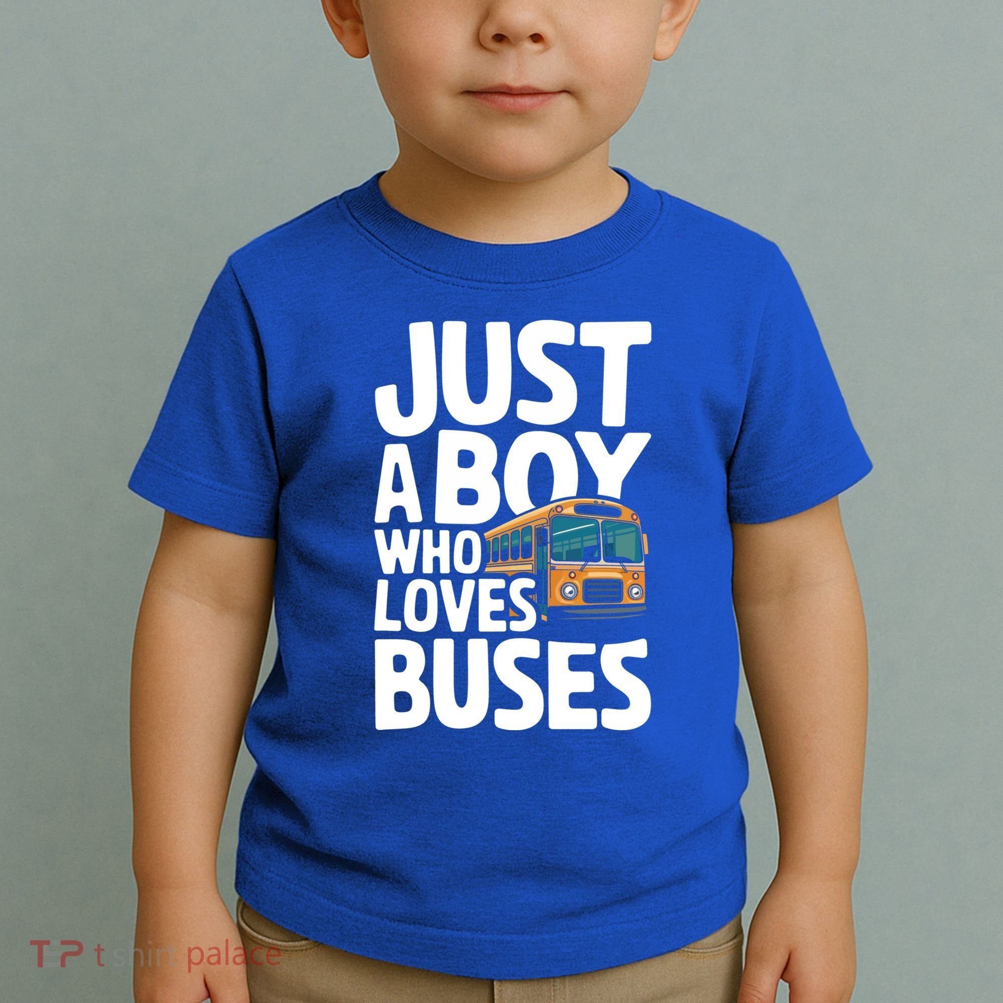 Bus Just A Who Loves Buses Cool Gift Toddler T-Shirt
