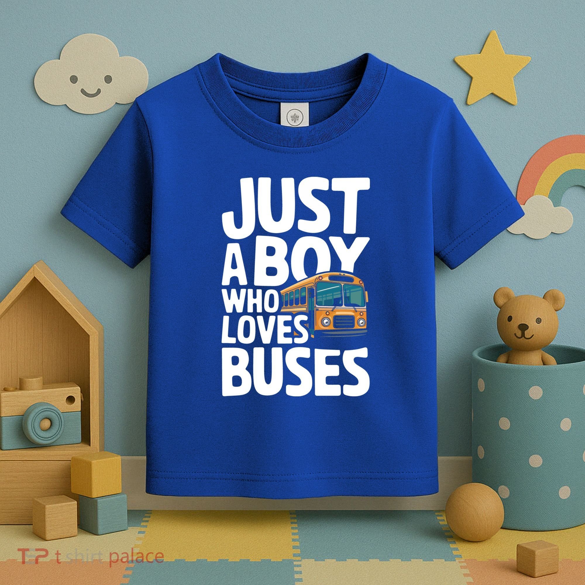 Bus Just A Who Loves Buses Cool Gift Toddler T-Shirt