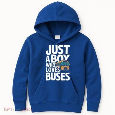 Bus Just A Who Loves Buses Cool Gift Kids Hoodie
