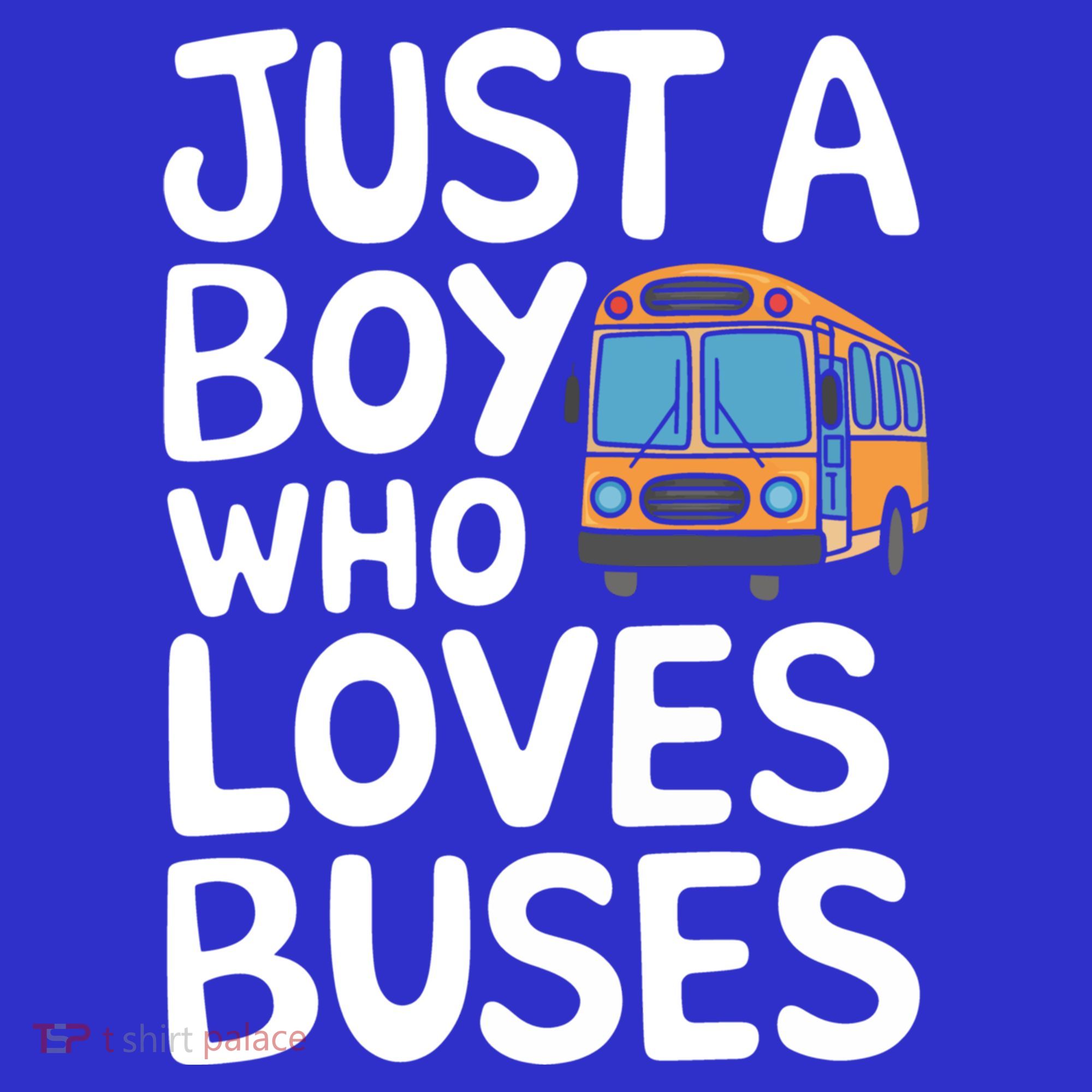 Bus Just A Who Loves Buses Gift Sweatshirt