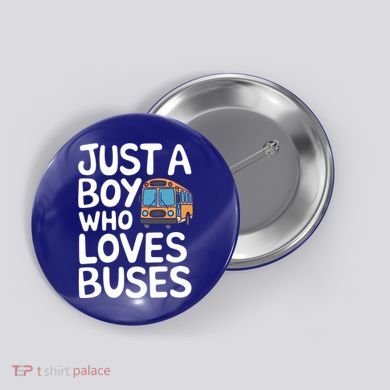 Bus Just A Who Loves Buses Gift Button