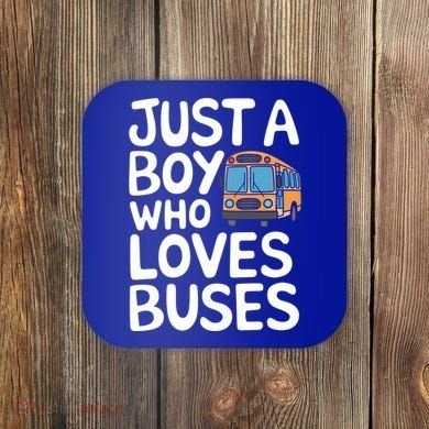 Bus Just A Who Loves Buses Gift Coaster