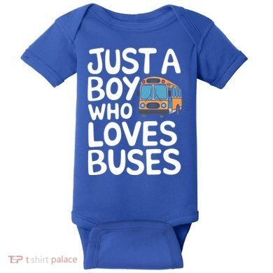 Bus Just A Who Loves Buses Gift Baby Bodysuit