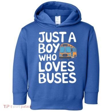 Bus Just A Who Loves Buses Gift Toddler Hoodie
