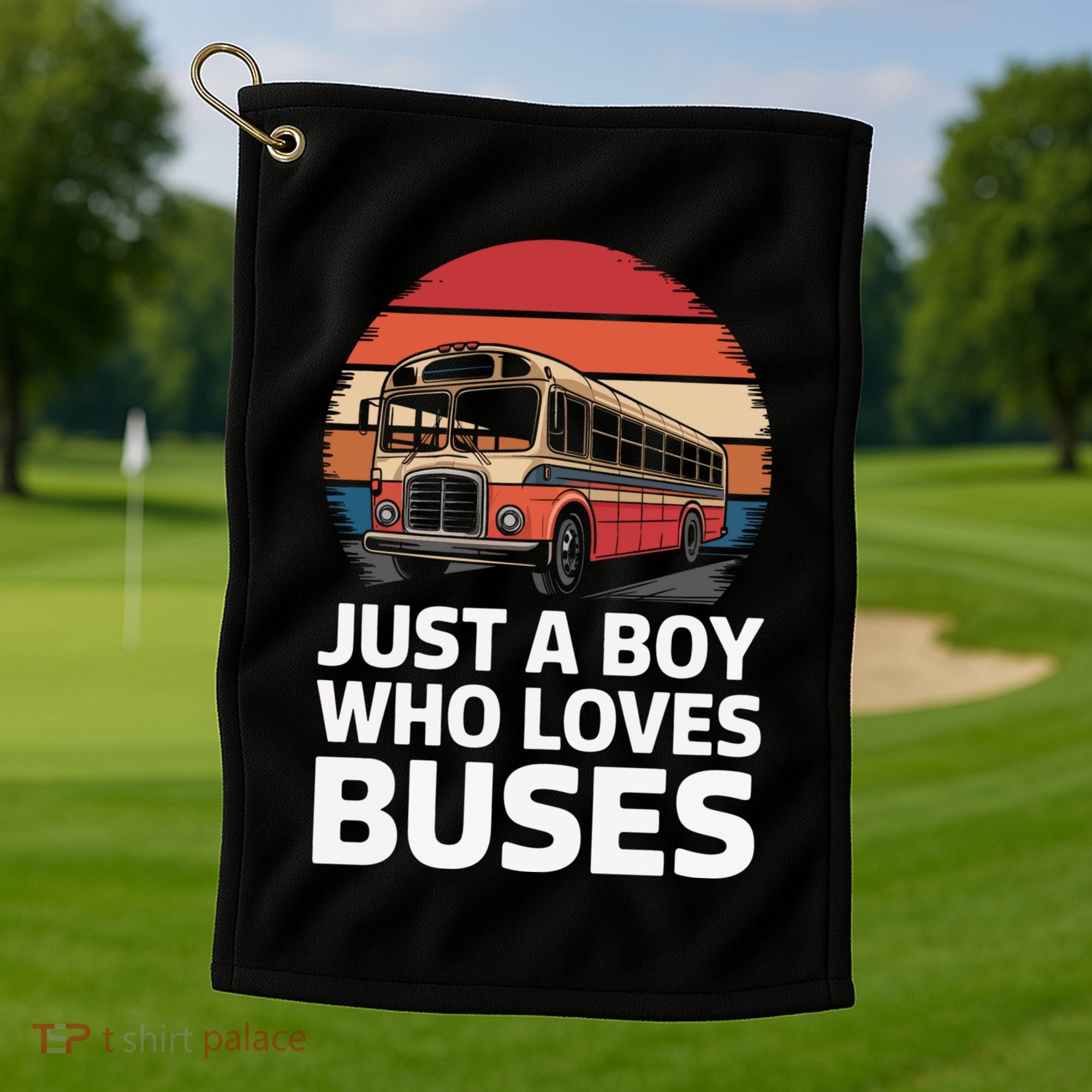 Bus Just A Who Loves Buses Cool Gift Golf Towel