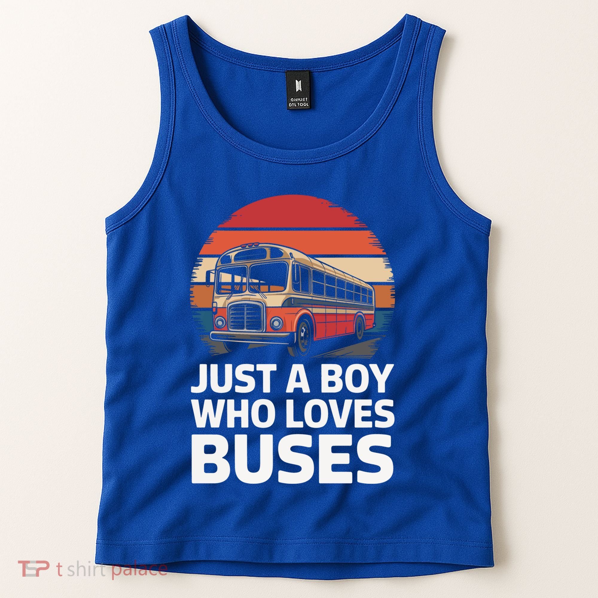 Bus Just A Who Loves Buses Cool Gift Tank Top