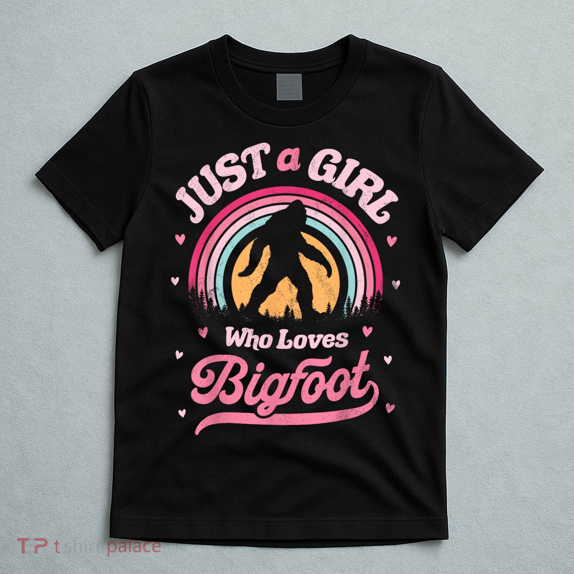 Bigfoot Just A Girl Who Loves Sasquatch Funny Retro Vintage T-Shirt