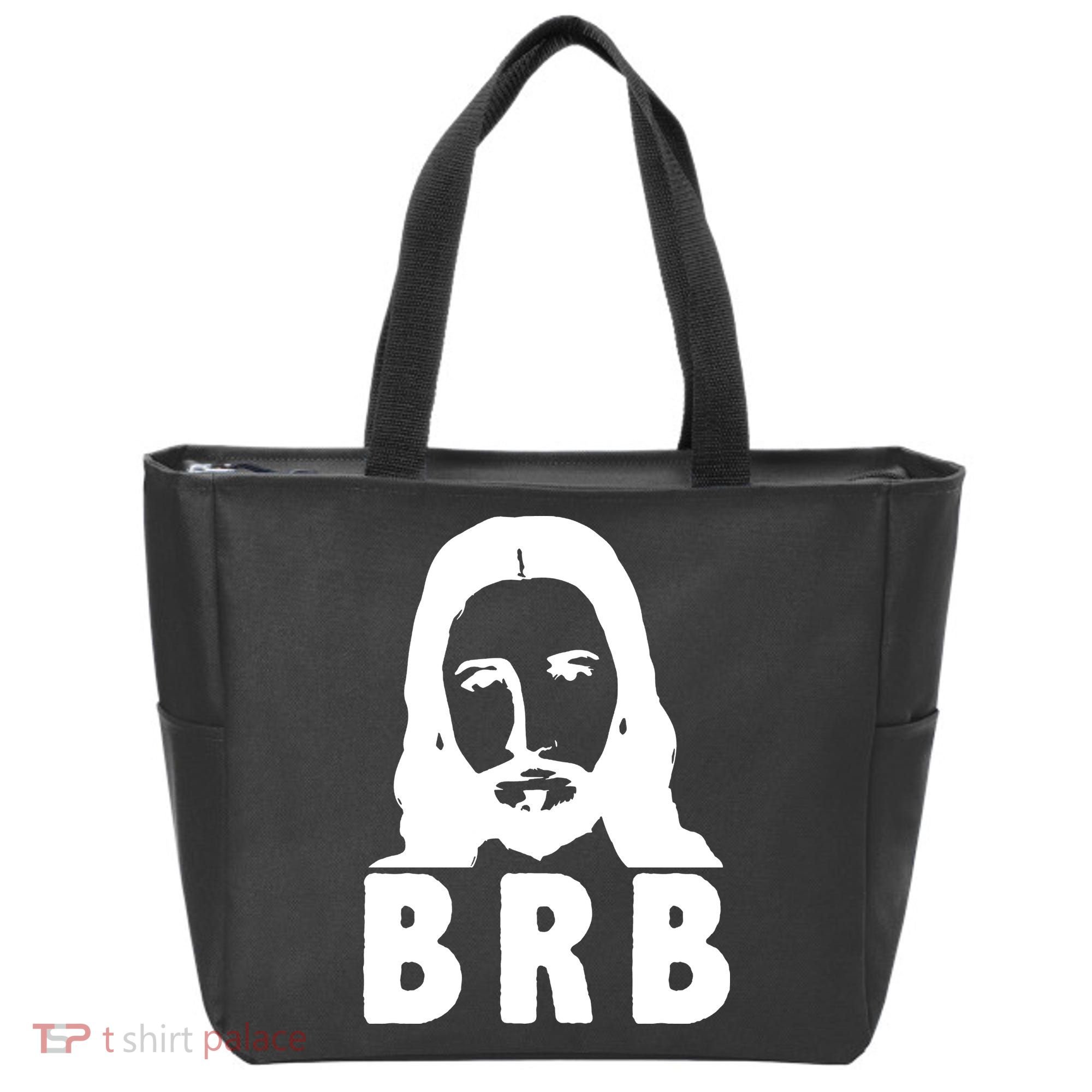 BRB Jesus Be Right Back Tote Bag