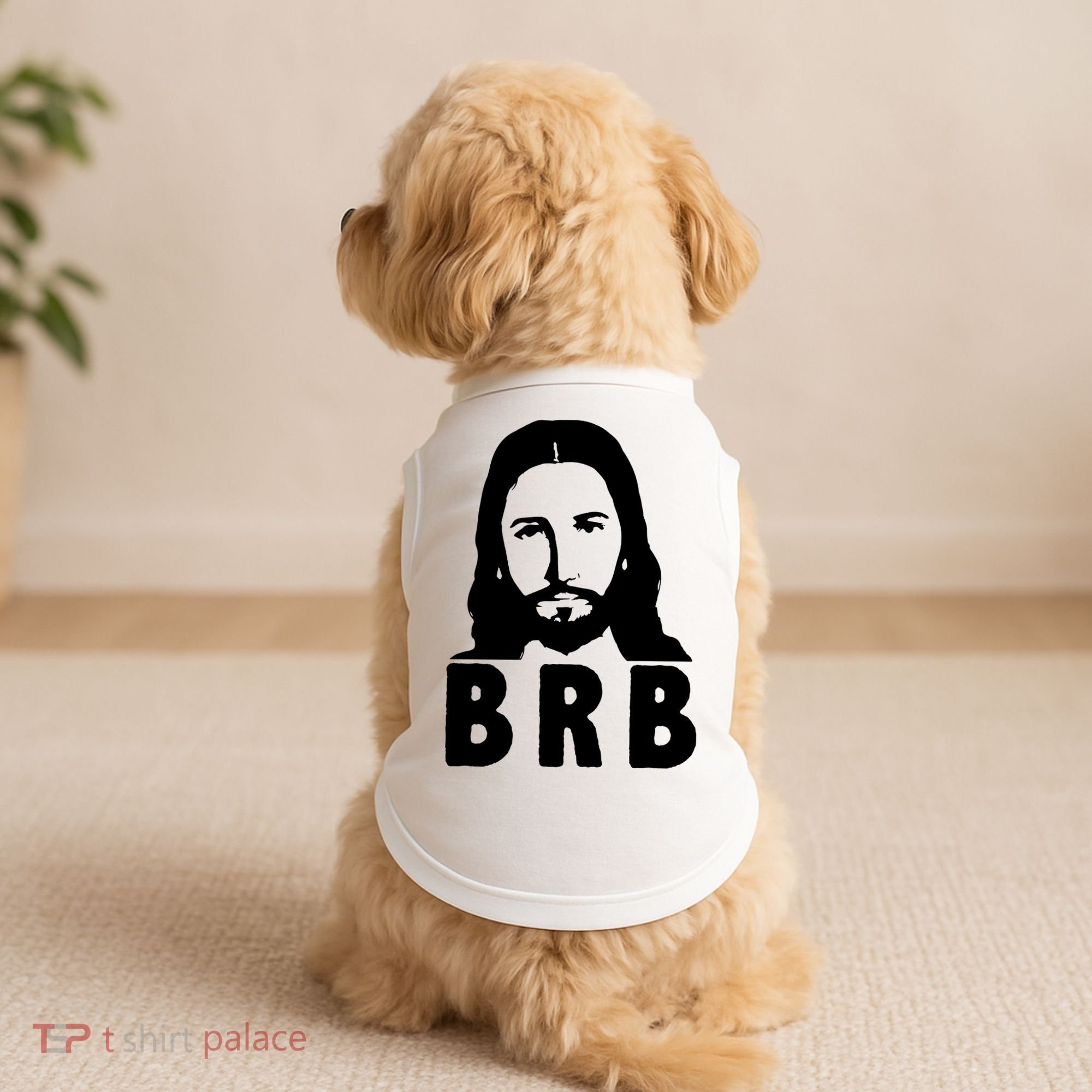 BRB Jesus Be Right Back Doggie Tank