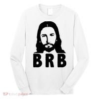 BRB Jesus Be Right Back Long Sleeve Shirt thumb 0
