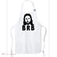 BRB Jesus Be Right Back Apron thumb 0