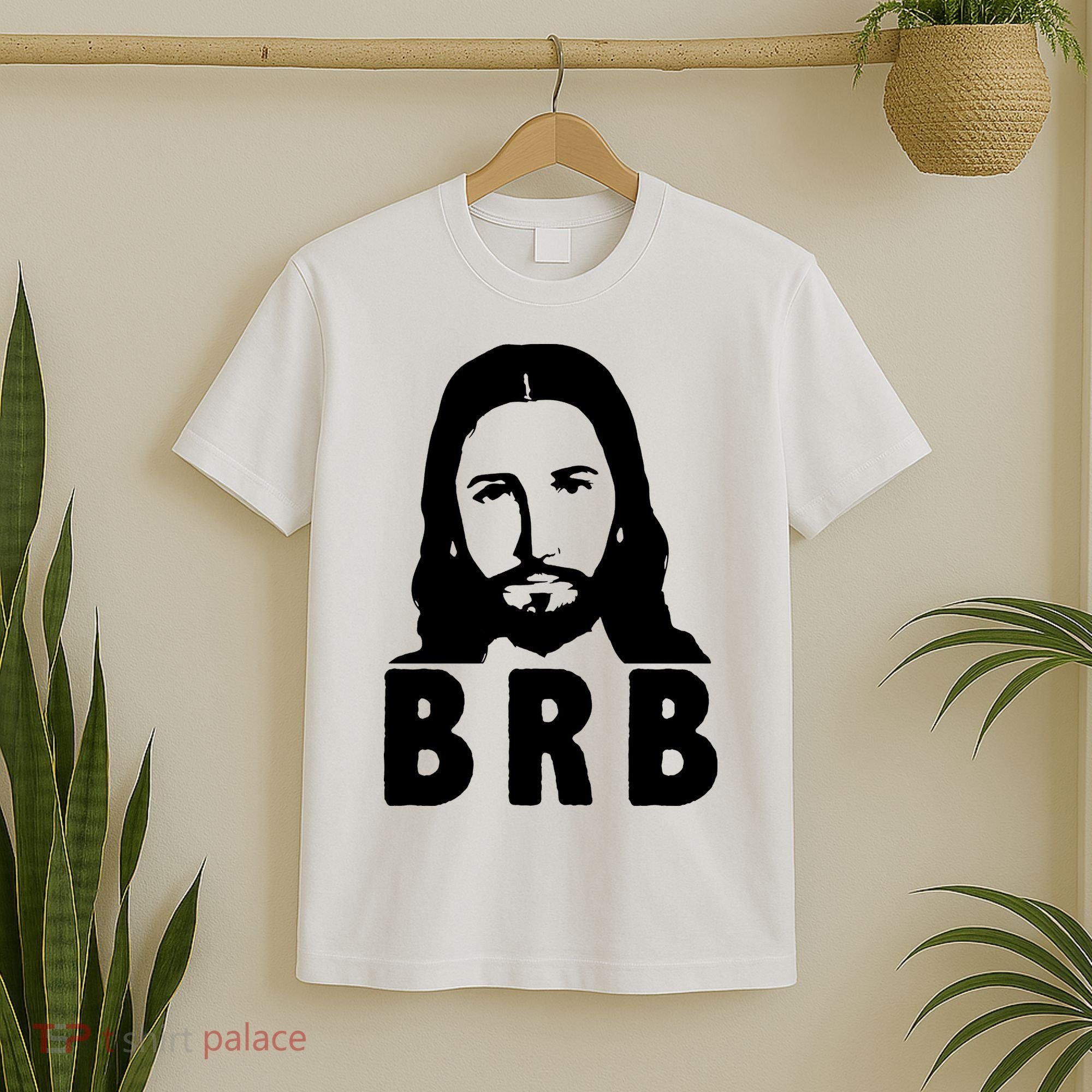 BRB Jesus Be Right Back T-Shirt
