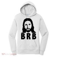 BRB Jesus Be Right Back Women's Hoodie thumb 0