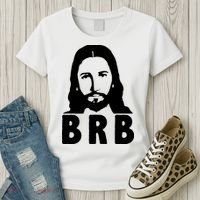 BRB Jesus Be Right Back Women's T-Shirt thumb 3