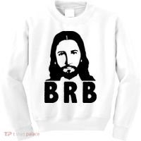 BRB Jesus Be Right Back Kids Sweatshirt thumb 0