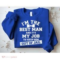 Best Jail Bachelor Party Gift Sweatshirt thumb 2
