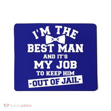 Best Jail Bachelor Party Gift Mousepad