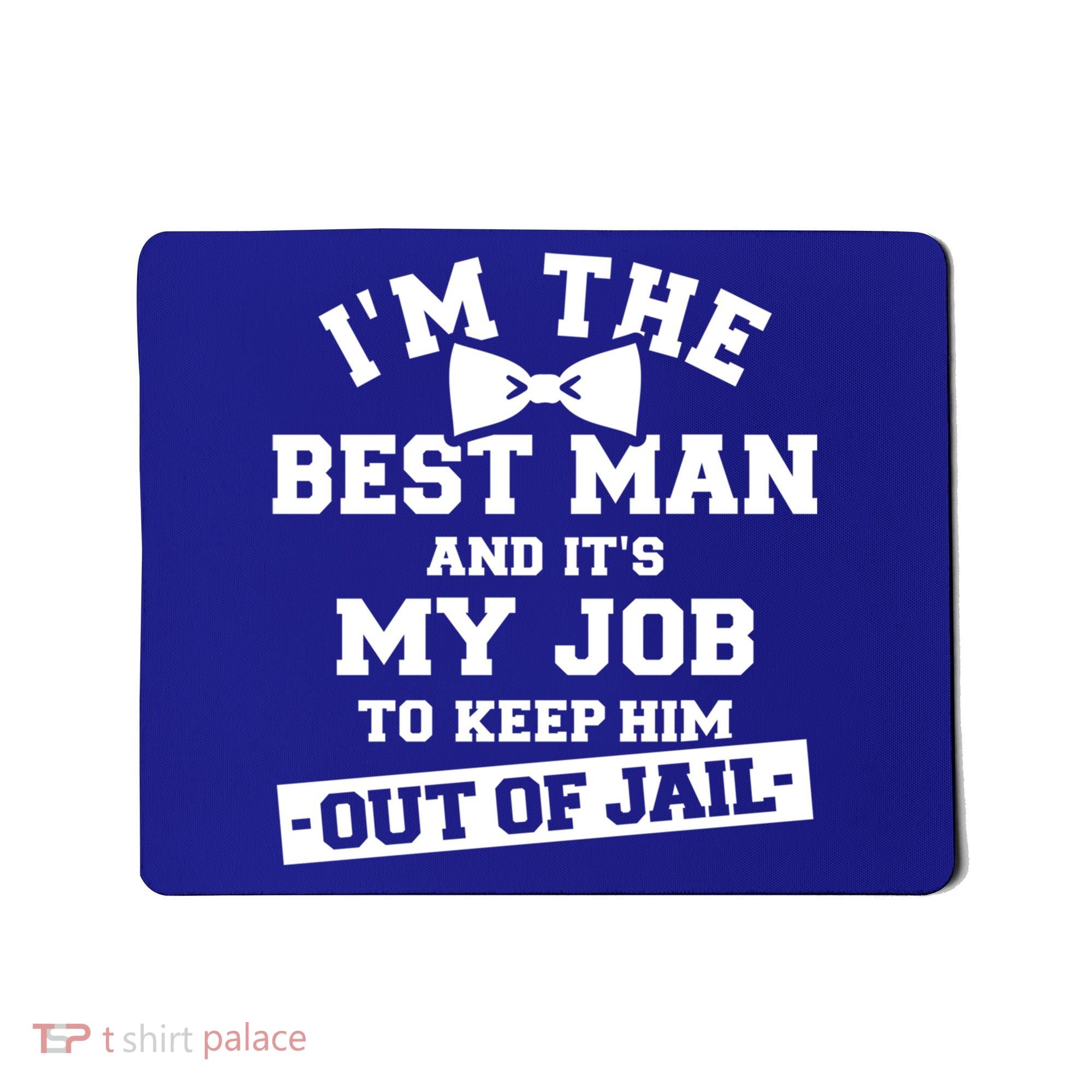 Best Jail Bachelor Party Gift Mousepad
